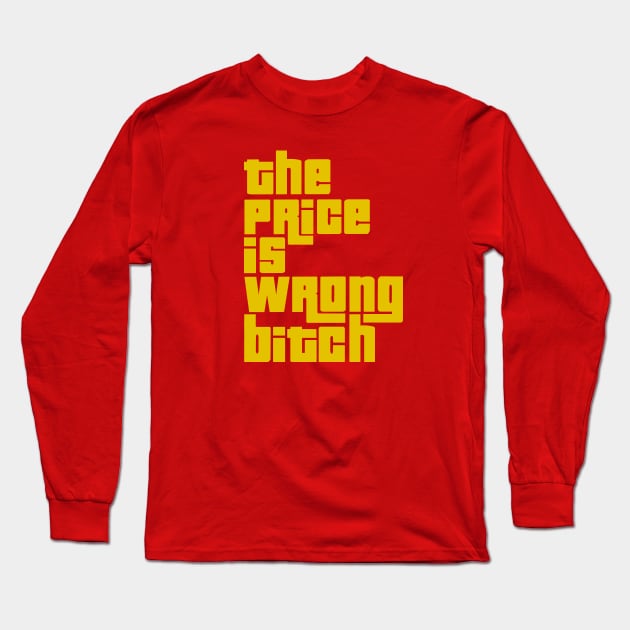 The Price Is Wrong Happy Gilmore Long Sleeve T-Shirt by Movie Moments